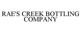 RAE'S CREEK BOTTLING COMPANY