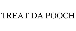 TREAT DA POOCH