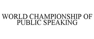 WORLD CHAMPIONSHIP OF PUBLIC SPEAKING