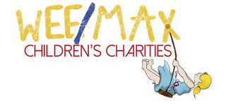 WEE/MAX CHILDREN'S CHARITIES