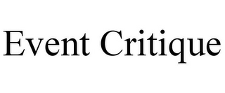 EVENT CRITIQUE