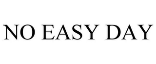 NO EASY DAY