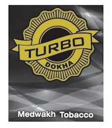 TURBO DOKHA MEDWAKH TOBACCO