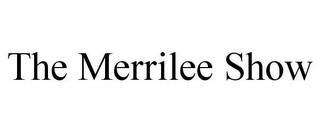 THE MERRILEE SHOW