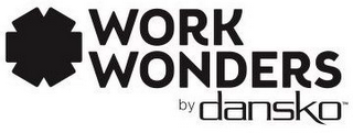 WORK WONDERS BY DANSKO