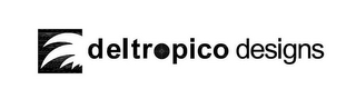 DELTROPICO DESIGNS