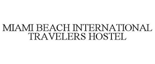 MIAMI BEACH INTERNATIONAL TRAVELERS HOSTEL
