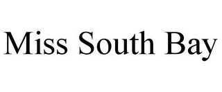 MISS SOUTH BAY