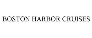 BOSTON HARBOR CRUISES