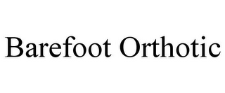 BAREFOOT ORTHOTIC