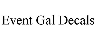 EVENT GAL DECALS