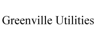 GREENVILLE UTILITIES