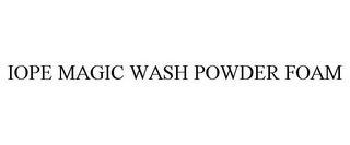 IOPE MAGIC WASH POWDER FOAM