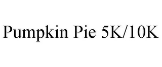 PUMPKIN PIE 5K/10K