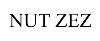 NUT ZEZ