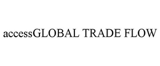 ACCESSGLOBAL TRADE FLOW