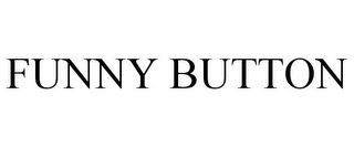 FUNNY BUTTON