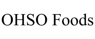 OHSO FOODS