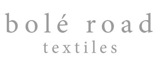 BOLÉ ROAD TEXTILES
