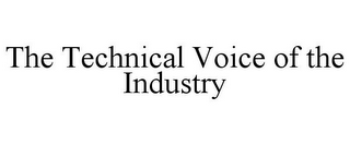 THE TECHNICAL VOICE OF THE INDUSTRY