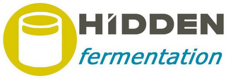 HIDDEN FERMENTATION