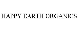 HAPPY EARTH ORGANICS