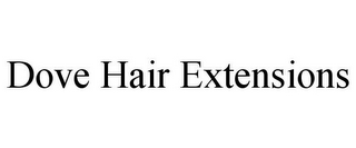 DOVE HAIR EXTENSIONS