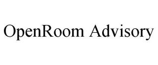 OPENROOM ADVISORY