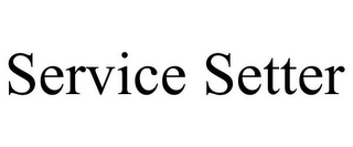 SERVICE SETTER