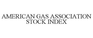 AMERICAN GAS ASSOCIATION STOCK INDEX