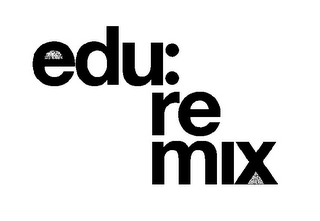 EDU: RE MIX