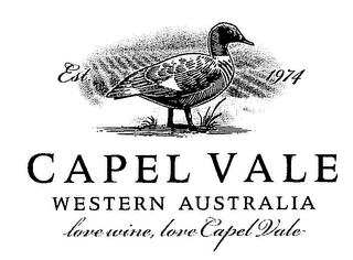 EST. 1974 CAPEL VALE WESTERN AUSTRALIA LOVE WINE, LOVE CAPEL VALE