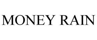 MONEY RAIN