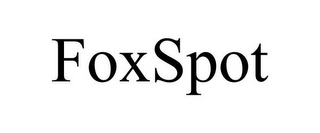 FOXSPOT