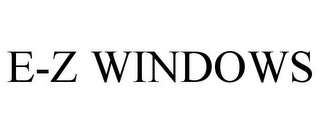 E-Z WINDOWS