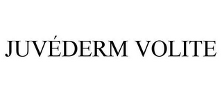 JUVEDERM VOLITE