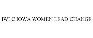 IWLC IOWA WOMEN LEAD CHANGE