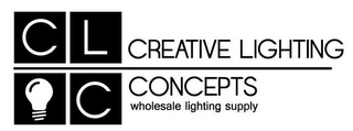 CLC CREATIVE LIGHTING CONCEPTS WHOLESALE LIGHTING SUPPLY