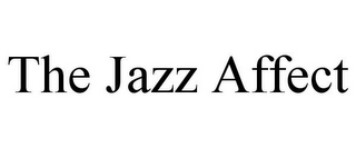 THE JAZZ AFFECT