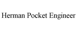 HERMAN POCKET ENGINEER