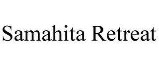 SAMAHITA RETREAT