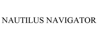 NAUTILUS NAVIGATOR