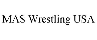 MAS WRESTLING USA