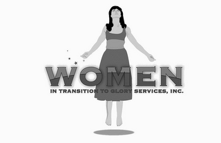 WOMEN IN TRANSITION TO GLORY SERVICES, INC.