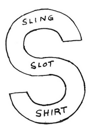 S SLING SLOT SHIRT