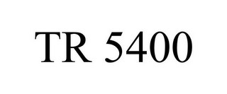 TR 5400