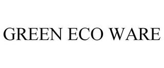 GREEN ECO WARE