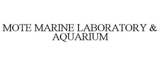 MOTE MARINE LABORATORY & AQUARIUM