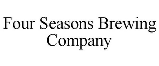 FOUR SEASONS BREWING COMPANY