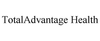 TOTALADVANTAGE HEALTH